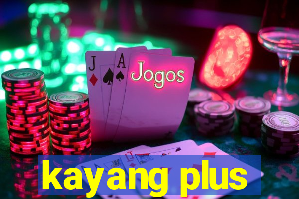 kayang plus