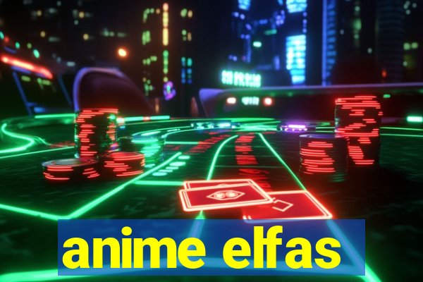 anime elfas