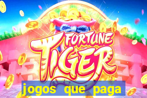 jogos que paga para jogar