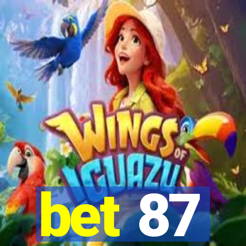 bet 87