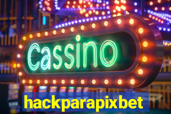 hackparapixbet