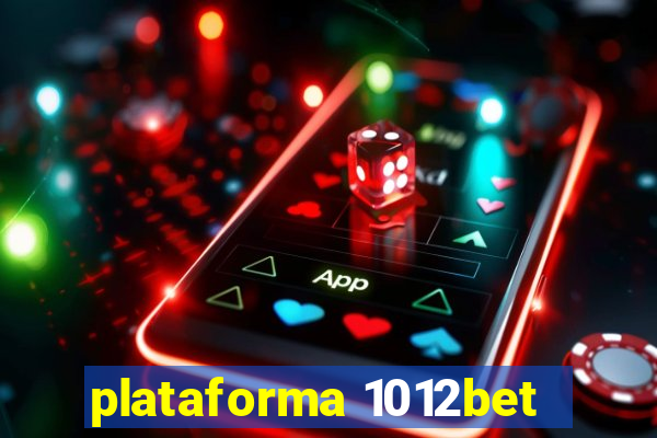 plataforma 1012bet