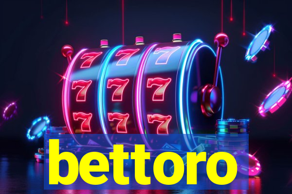 bettoro