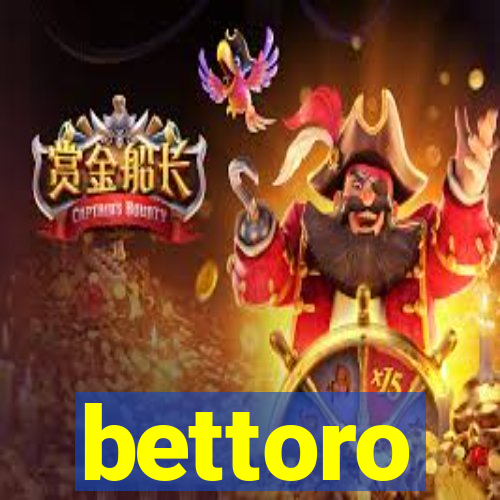 bettoro