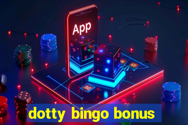 dotty bingo bonus