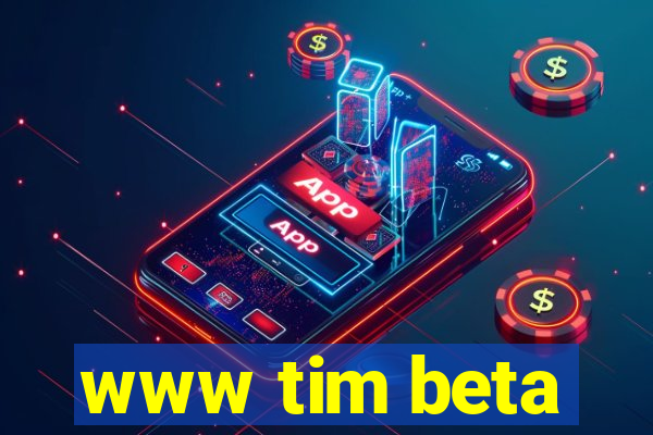 www tim beta