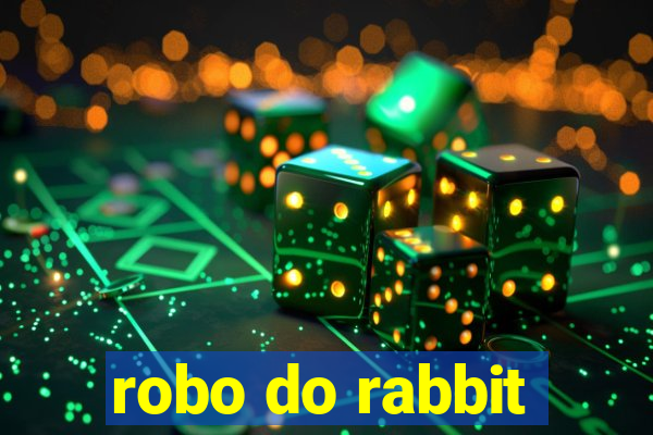 robo do rabbit