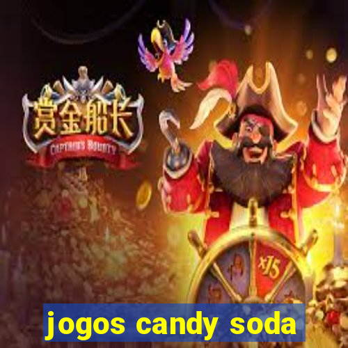 jogos candy soda