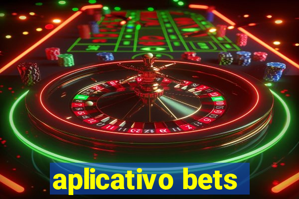 aplicativo bets