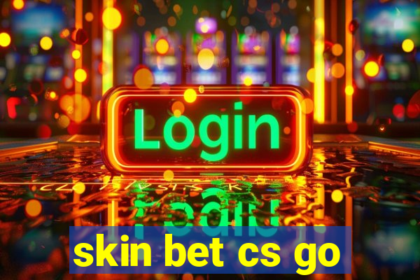 skin bet cs go