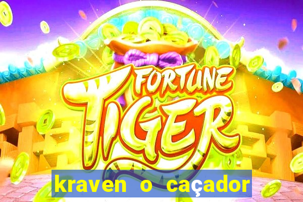 kraven o caçador filme completo dublado online