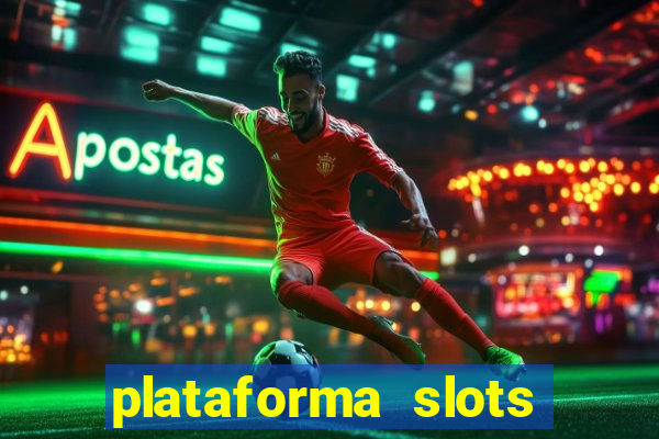 plataforma slots paga mesmo