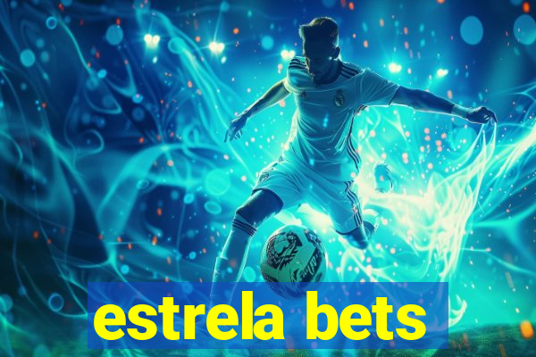 estrela bets