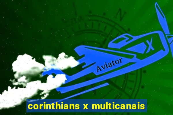 corinthians x multicanais