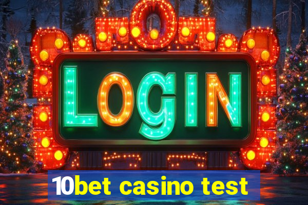 10bet casino test