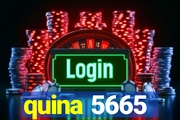 quina 5665