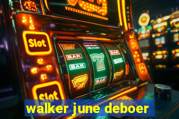 walker june deboer