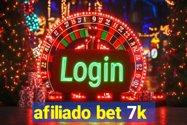 afiliado bet 7k