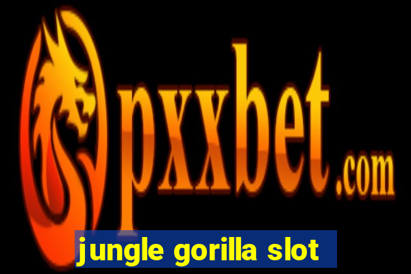 jungle gorilla slot