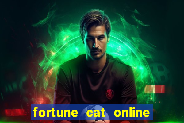 fortune cat online paga mesmo