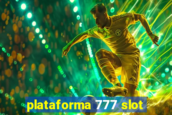 plataforma 777 slot