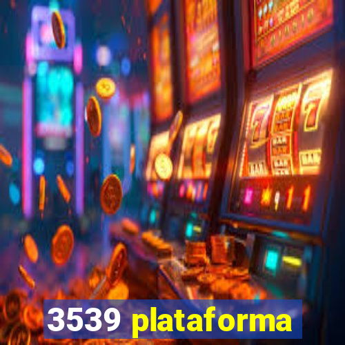 3539 plataforma