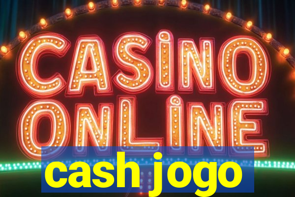 cash jogo