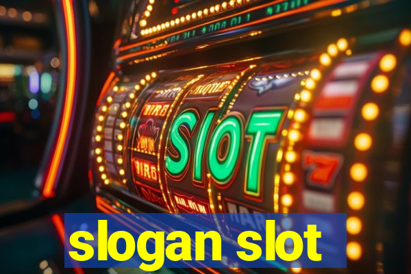 slogan slot