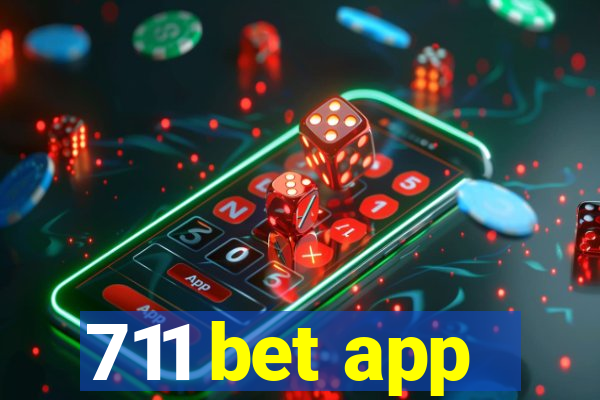 711 bet app