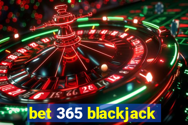 bet 365 blackjack