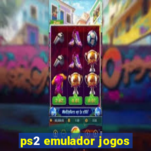 ps2 emulador jogos