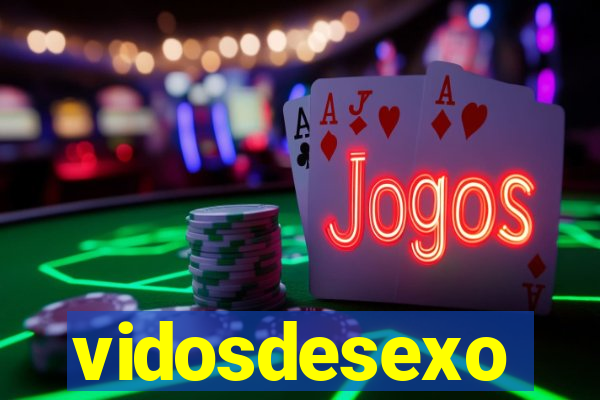 vidosdesexo