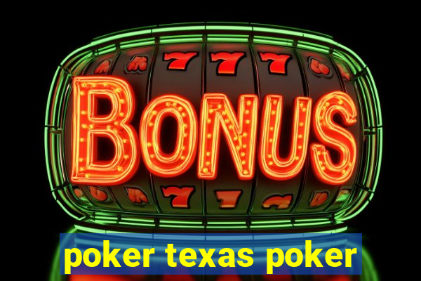 poker texas poker