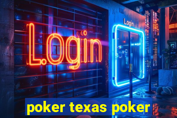 poker texas poker