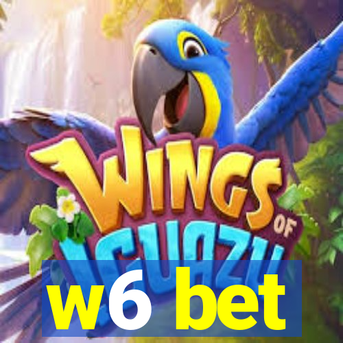 w6 bet