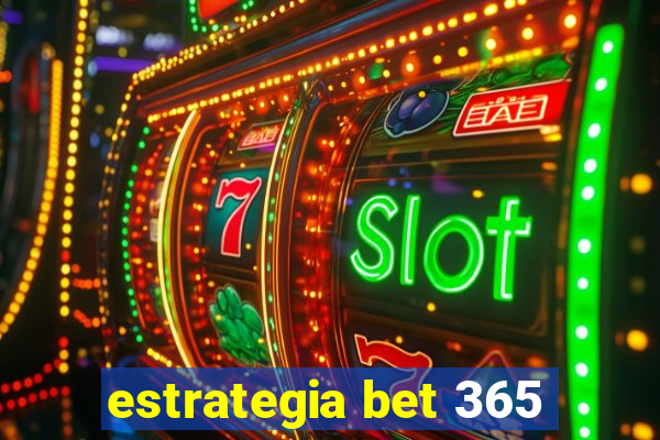 estrategia bet 365