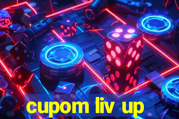 cupom liv up