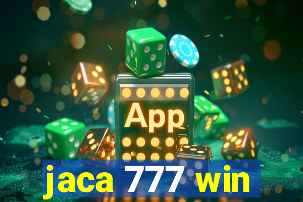 jaca 777 win