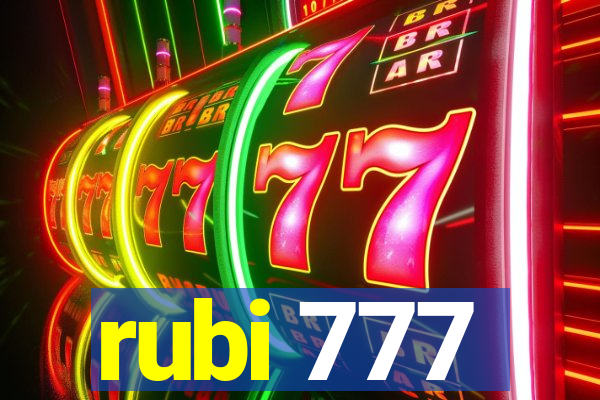 rubi 777