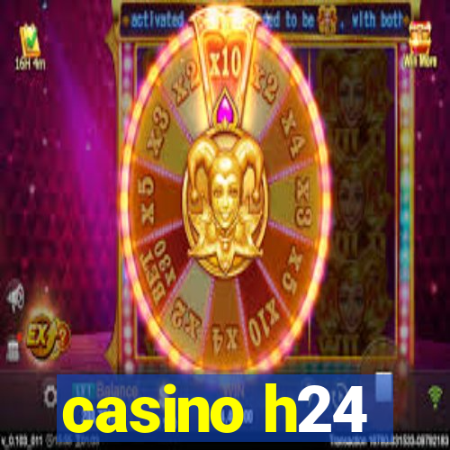 casino h24