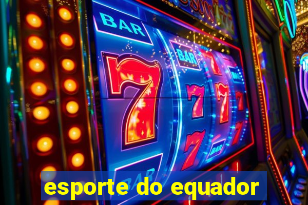 esporte do equador