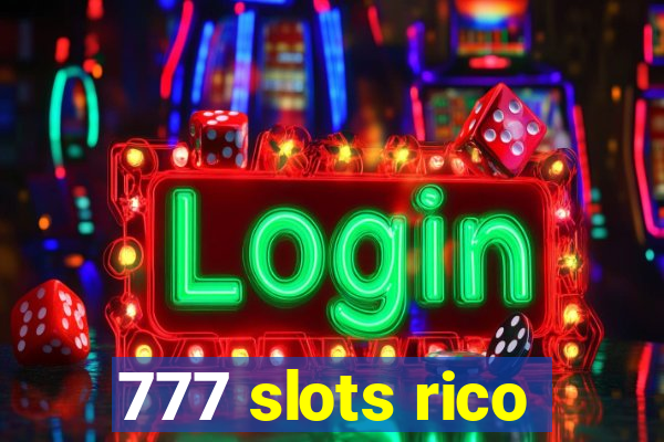 777 slots rico