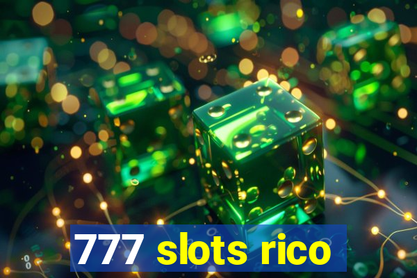 777 slots rico