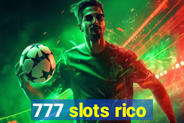 777 slots rico