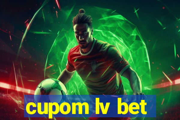 cupom lv bet