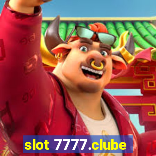 slot 7777.clube