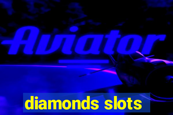 diamonds slots