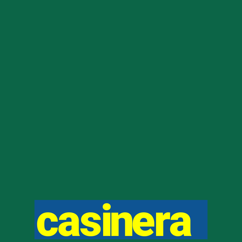 casinera