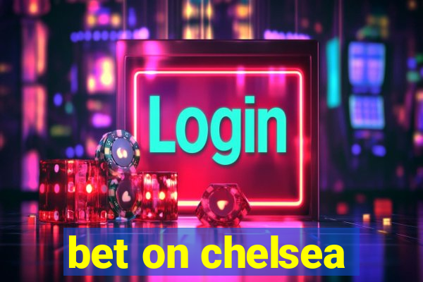 bet on chelsea