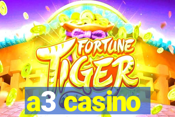 a3 casino